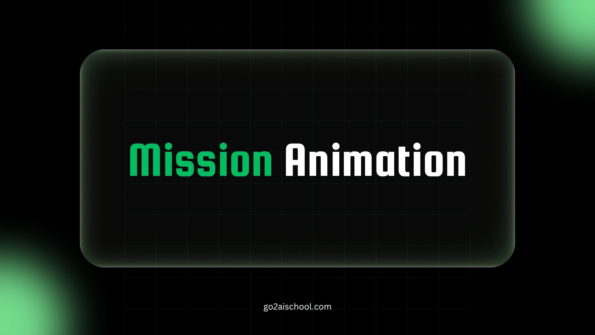 Mission Animation